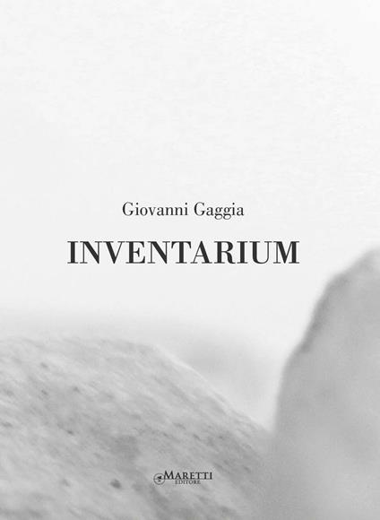 Giovanni Gaggia. Inventarium. Catalogo della mostra (Palermo, 27 febbraio-22 aprile 2015 e Bologna, 17-27 giugno 2015). Ediz. multilingue - copertina
