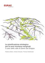 La pianificazione strategica per le aree montane marginali: il caso della valle di Seren del Grappa