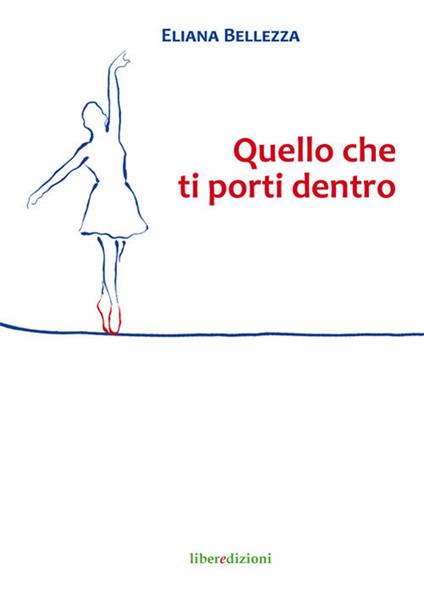 Quello che ti porti dentro - Eliana Bellezza - copertina