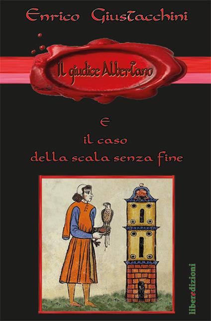 Il giudice Albertano e il caso della scala senza fine - Enrico Giustacchini - copertina