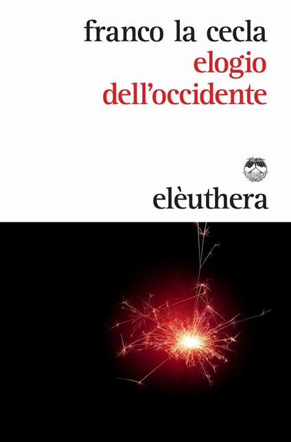 Elogio dell'Occidente - Franco La Cecla - copertina