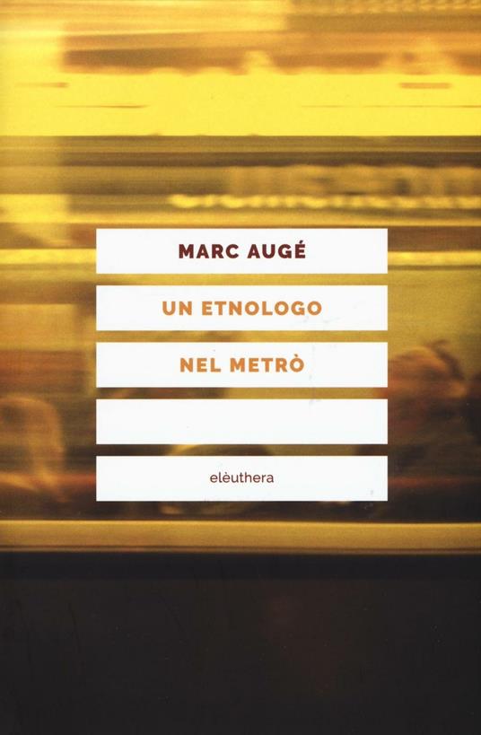 Un etnologo nel metrò - Marc Augé - copertina