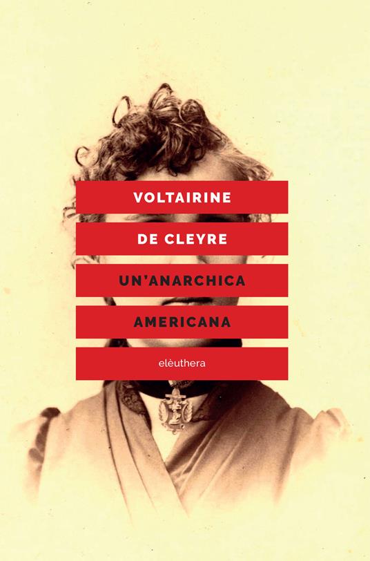 Un'anarchica americana - Voltairine de Cleyre - copertina
