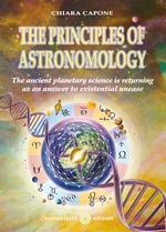 The principles of astronomo-logy. The ancient planetary science is returning as an answer to existential unease