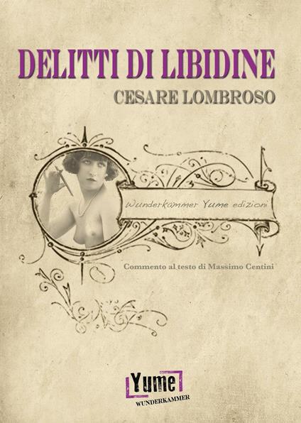 Delitti di libidine - Cesare Lombroso - copertina