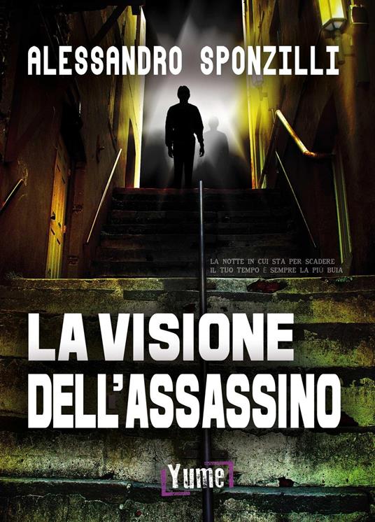 La visione dell'assassino - Alessandro Sponzilli - copertina
