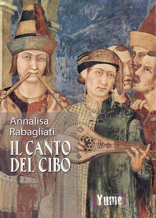 Il canto del cibo - Annalisa Rabagliati - copertina