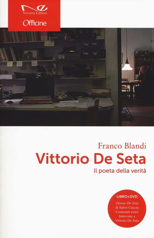 Vittorio De Seta. Il poeta della verità. Con DVD - Franco Blandi - copertina