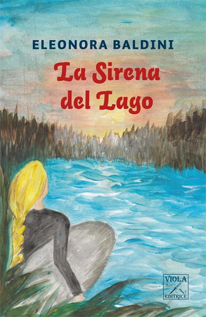 La sirena del lago - Eleonora Baldini - copertina