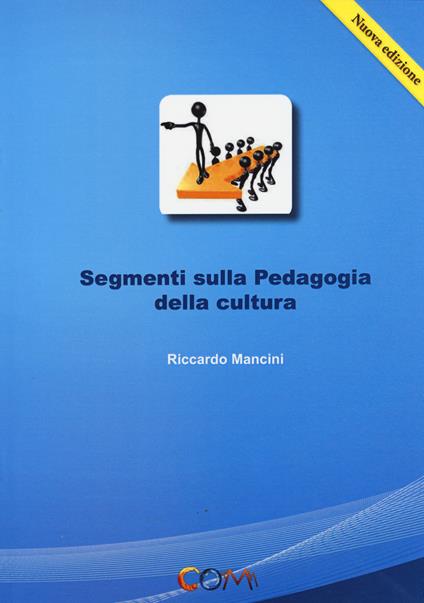 Segmenti sulla pedagogia della cultura - Riccardo Mancini - copertina