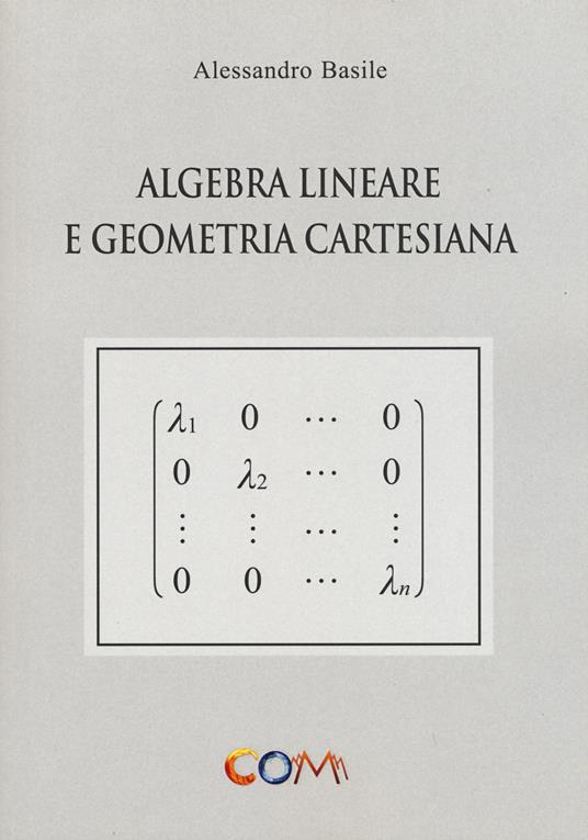 Algebra lineare e geometria cartesiana - Alessandro Basile - copertina