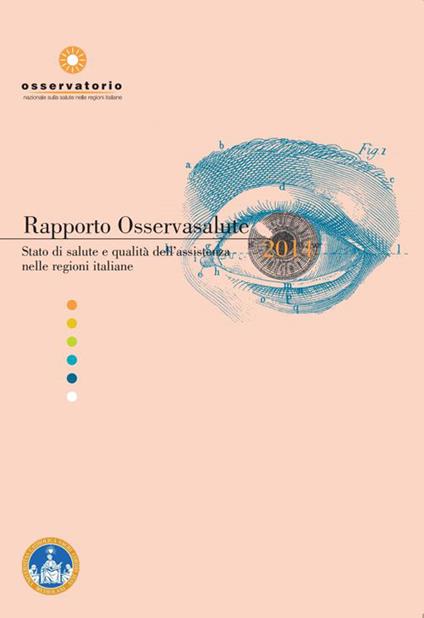 Rapporto osservasalute. Stato di salute e qualità dell'assistenza nelle regioni italiane - Gualtiero Ricciardi - copertina