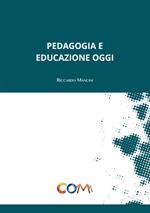 Pedagogia e educazione oggi