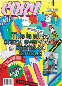Croy Arcangel. This is all so crazy, everybody seems so famous. Ediz. illustrata. Con gadget - copertina