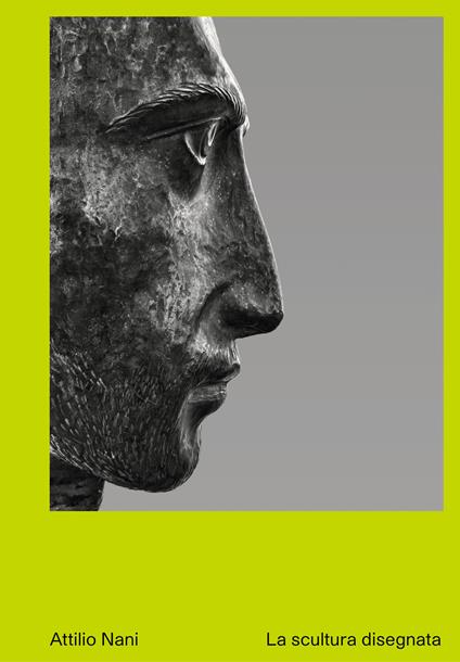 Attilio Nani. La scultura disegnata. Ediz. illustrata - Jacopo Ferrari,Maria Elisabetta Manca,Valentina Nani - copertina
