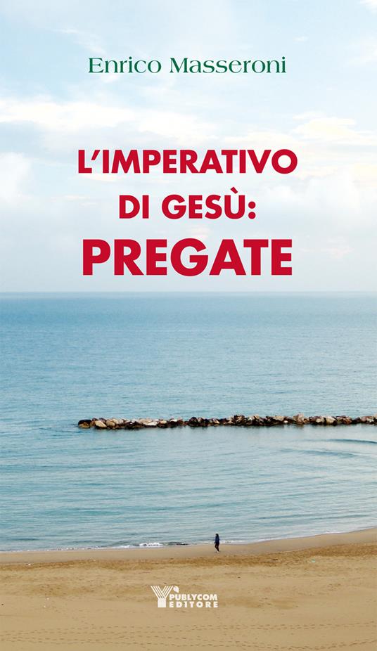 L' imperativo di Gesù: pregate - Padre - copertina