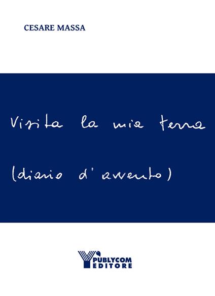 Visita la mia terra. Diario d’avvento - Cesare Massa - copertina