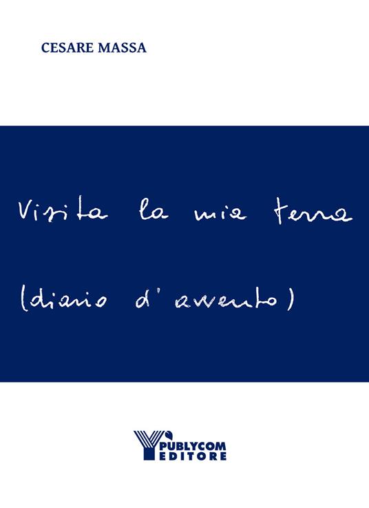 Visita la mia terra. Diario d’avvento - Cesare Massa - copertina