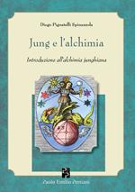 Jung e l'alchimia. Introduzione all'alchimia junghiana