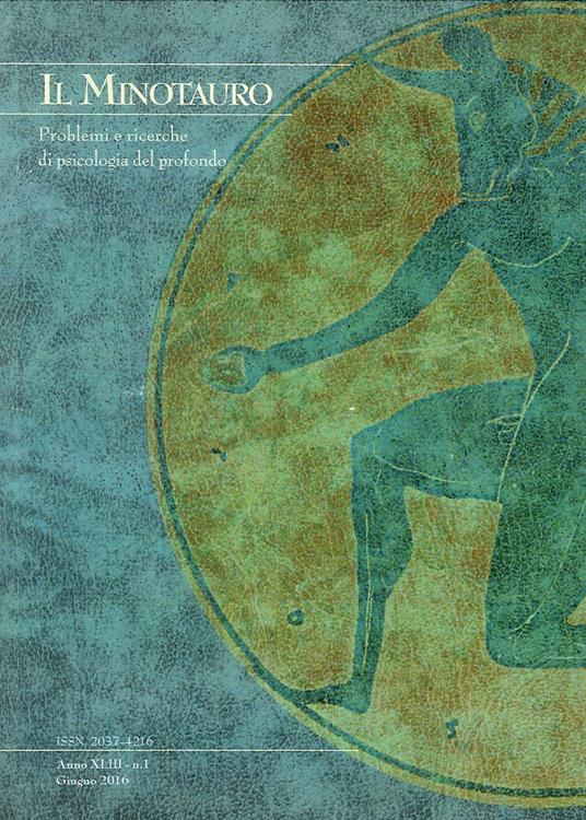 Il minotauro. Problemi e ricerche di psicologia del profondo (2016). Vol. 1 - copertina