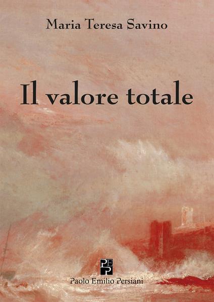 Il valore totale - Maria Teresa Savino - copertina