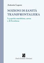 Nozioni di sanità transfrontaliera. La sanità marittima, aerea e di frontiera