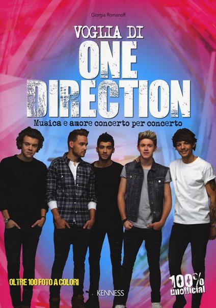 Voglia di One Direction. Musica e amore concerto per concerto - Giorgia Romanoff - copertina