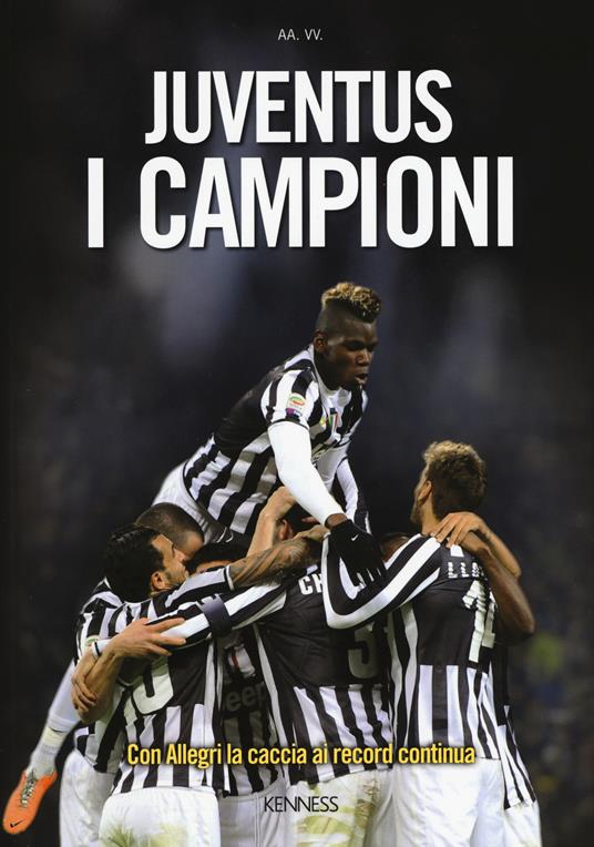 Juventus. I campioni. Ediz. illustrata - copertina