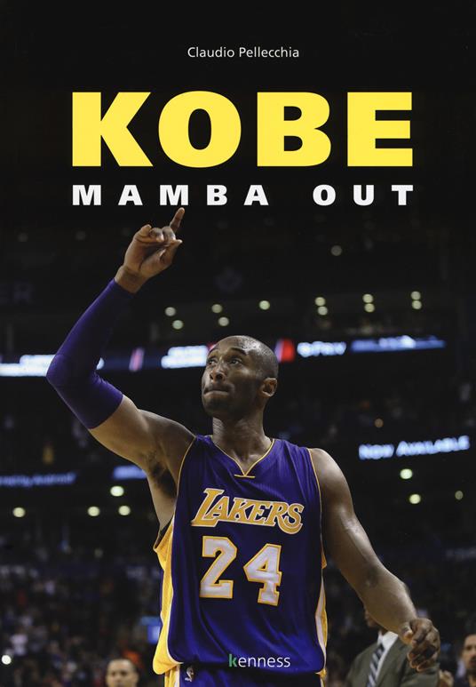 Kobe. Mamba out - Claudio Pellecchia - copertina