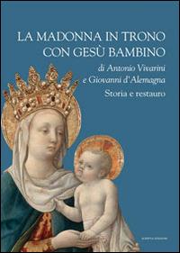 La Madonna in trono con Gesù Bambino di Antonio Vivarini e Giovanni D'Alemagna - copertina