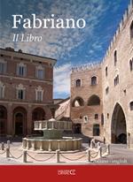 Fabriano. Il libro. Ediz. italiana e inglese