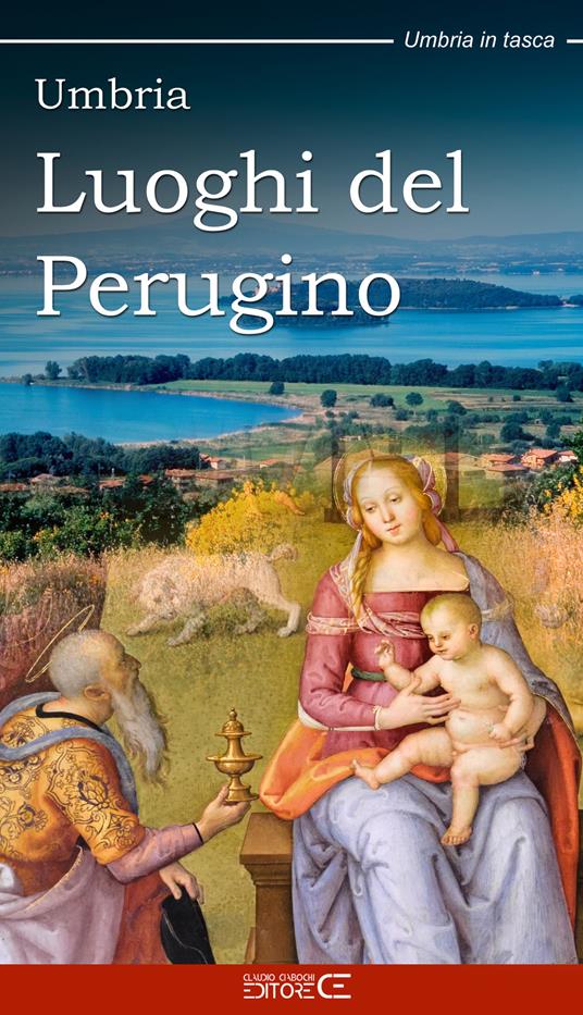 Umbria. Luoghi del Perugino - Mariangela Menghini - copertina