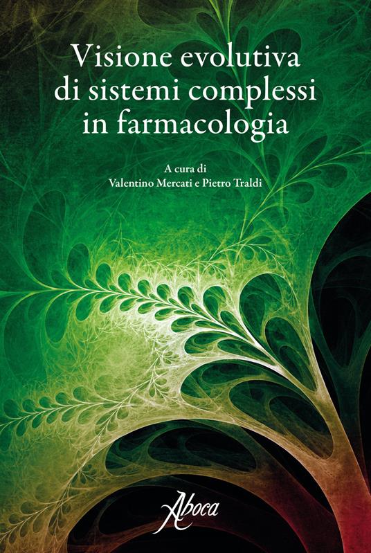 Visione evolutiva di sistemi complessi in farmacologia - copertina