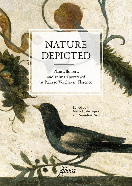 Nature depicted. Plants, flowers, and animals portrayed at Palazzo Vecchio in Florence - copertina