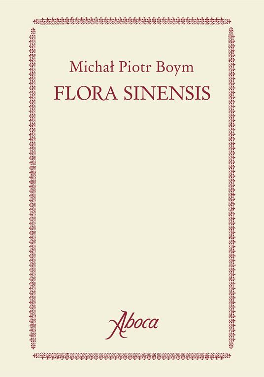 Flora Sinensis. Ediz. a colori - Michal Piotr Boym - copertina