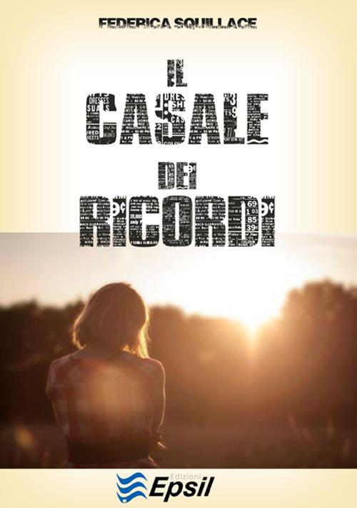 Il casale dei ricordi - Federica Squillace - copertina