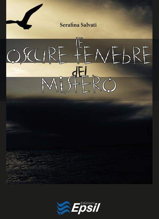 Le oscure tenebre del mistero - Serafina Salvati - copertina