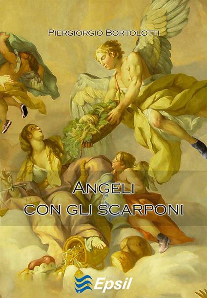 Angeli con gli scarponi - Piergiorgio Bortolotti - copertina