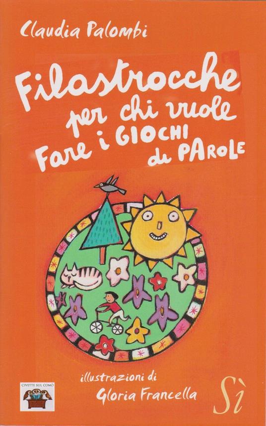 Filastrocche per chi vuole fare i giochi di parole - Claudia Palombi - copertina