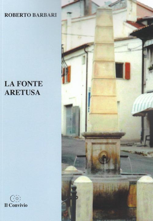 La fonte Aretusa - Roberto Barbari - copertina
