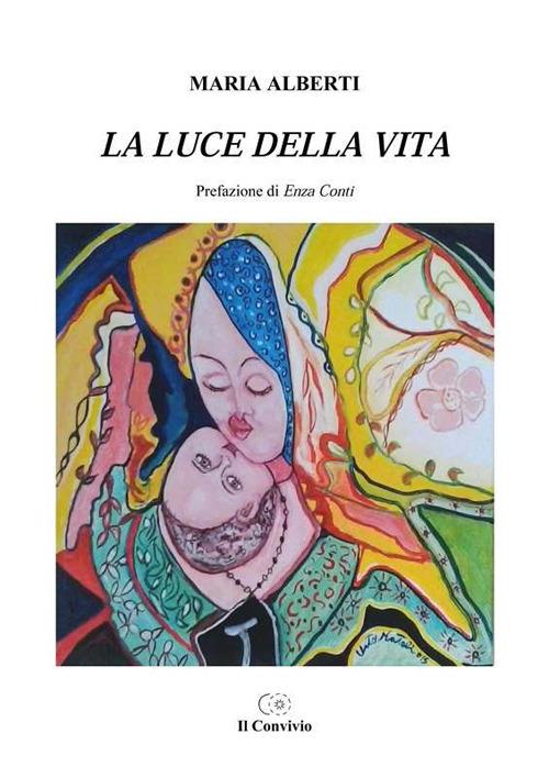 La luce della vita - Maria Alberti - copertina