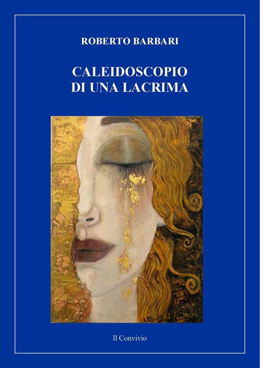 Caleidoscopio di una lacrima - Roberto Barberi - copertina