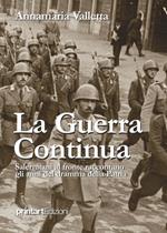 La guerra continua. Salernitani al fronte raccontano gli anni del dramma della patria