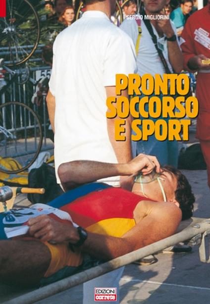 Pronto soccorso e sport - Sergio Migliorini - copertina