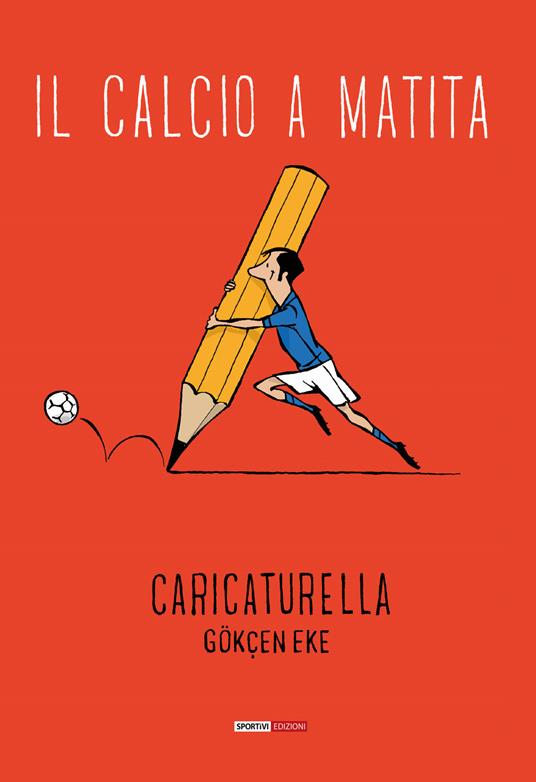 Il calcio a matita - Caricaturella - copertina