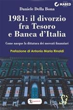  1981: il divorzio fra Tesoro e Banca d'Italia