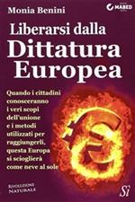 Liberarsi dalla dittatura europea