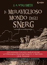 Il meraviglioso mondo degli Snerg