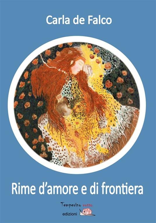 Rime d'amore e di frontiera - Carla De Falco - ebook