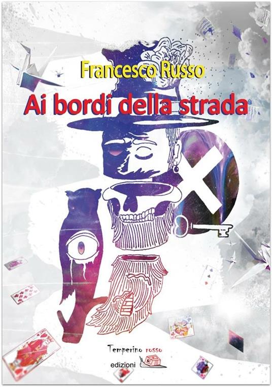 Ai bordi della strada - Francesco Russo - ebook